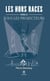 Les hors races - Tome 4 - Sous les projecteurs