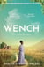 Wench - The word-of-mouth hit that became a New York Times bestseller