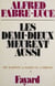 Les Demi-Dieux meurent aussi