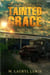Tainted Grace - The Grace Series, #2