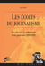 Les écoles du journalisme - Les enjeux de la scolarisation d’une profession (1899-2018)