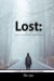 Lost:  Love is not Always What it Seems. A Thriller of Romance and Suspense