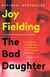 The Bad Daughter - A Novel