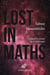 Lost in Maths - Comment la beauté égare la physique
