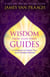 Wisdom from Your Spirit Guides - A Handbook to Contact Your Soul's Greatest Teachers