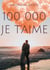 100 000 JE T'AIME - L'amour à répétition