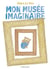 Mon musée imaginaire