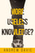 More Useless Knowledge?