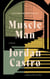 Muscle Man - A Novel