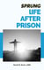 Sprung: Life After Prison