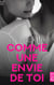 Comme une envie de toi