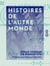 Histoires de l'autre monde - Mœurs américaines