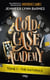 Cold Case Academy -Tome 01 : The Naturals