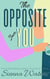 The Opposite of You