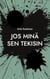 Jos minä sen tekisin
