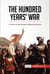 The Hundred Years' War - A Century of War Between England and France
