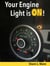 Your Engine Light Is ON!