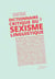 Dictionnaire critique du sexisme linguistique