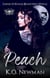 Peach: A Shifter Fated Mate Motorcycle Club Romance - Lords of Khaos: Brave New World, #1