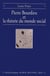 Pierre Bourdieu et la théorie du monde social