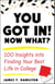 You Got In! Now What? - 100 Insights into Finding Your Best Life in College