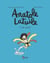Anatole Latuile, Tome 01 - C'est parti !