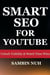 Smart SEO for YouTube Unlock Visibility & Watch Time Wins