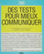 Des tests pour mieux communiquer