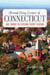 Around Every Corner of Connecticut - 100 Towns to Explore Every Season