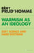 Warmism as an ideology - soft science and hard doctrine