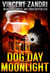 Dog Day Moonlight - A Dick Moonlight Thriller Book 9, #9