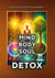 Mind-Body-Soul Detox - Ganzheitliche Entgiftung für mehr Klarheit, Leichtigkeit und innerer Stärke