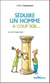 Séduire un homme à coup sûr...