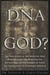 The DNA of God
