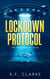 Lockdown Protocol - The First Contact Files, #5