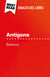 Antigone di Sofocle (Analisi del libro) - Analisi completa e sintesi dettagliata del lavoro
