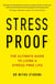 Stress-Proof - The ultimate guide to living a stress-free life