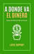 A Donde va el Dinero - Finanzas, #1