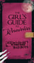 The Girl's Guide to Werewolves - All You Need to Know about the Original Untamed Bad Boys