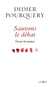 Sauvons le débat - Osons la nuance - Osons la nuance - Osons la nuance