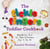 The Tickle Fingers Toddler Cookbook - Hands-on Fun in the Kitchen for 1 to 4s