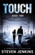 Touch: Book Two - Touch, #2