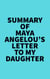 Summary of Maya Angelou's Letter to My Daughter