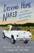 Driving Home Naked - And Other Misadventures of a Country Veterinarian