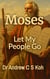 Moses: Let My People Go