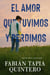 El amor que tuvimos y perdimos