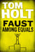 Faust Among Equals