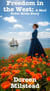 Freedom in the West: A Mail Order Bride Story