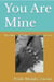 You Are Mine: Wrestling with Faith, Hope, and Divine Love - Awakening to Belonging, #1