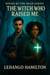 Bound by the Dead - The Witch Who Raised me, #1